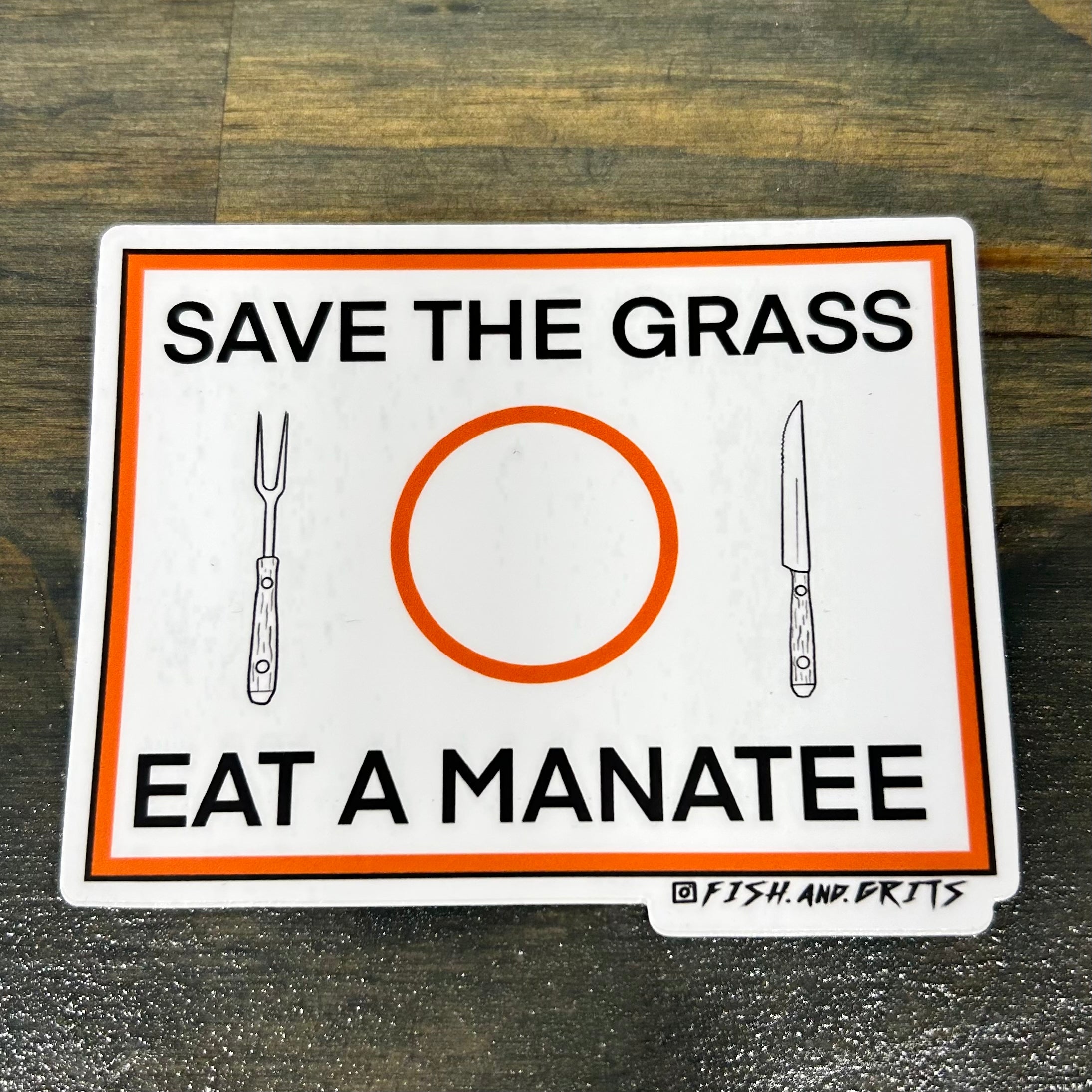Fish and Grits “save the grass” sticker